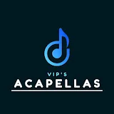 Vip's Acapellas