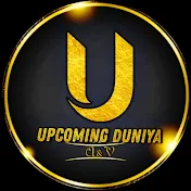 Upcoming Duniya