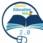 SACHIN EDUCATION HUB 2.0