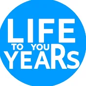 Life To Your Years