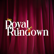 Royal Rundown