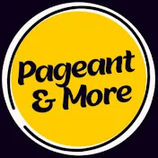 PAGEANT & MORE
