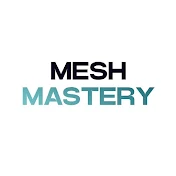Mesh Mastery