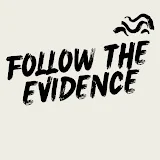 Follow The Evidence