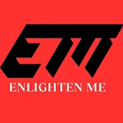 Enlighten Me