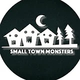 Small Town Monsters