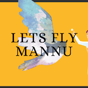 lets fly mannu