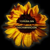 YORUBA SIN DISCRIMINACIÓN(ILE LOS HIJOS DE OSHUN)