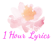 1 Hour Lyrics