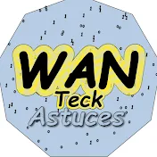 Wan - Tech & Astuce