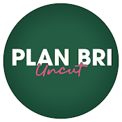 Plan Bri Uncut