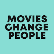 Movies Change People