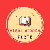 Viral Hidden Facts