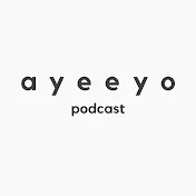 Ayeeyo Podcast