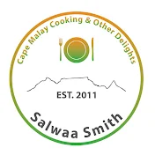 Salwaa Smith | Cape Malay Cooking & Other Delights