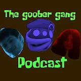 The goober gang podcast