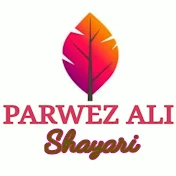 Parwez ali Shayari