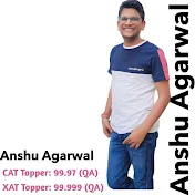 Anshu Agarwal [99.99] : CAT /MBA & IPM preparation