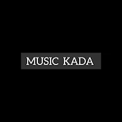 MUSIC KADA