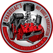 Chaddilac's Hot Rods & Fabrication