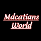 Mdcatians World