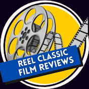 Reel Classic Film Reviews