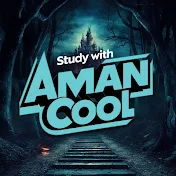 Study with Aman Cool