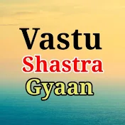 Vastu Shastra Gyaan