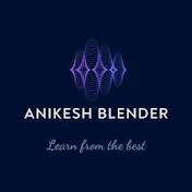 Anikesh Blender