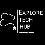 Explore Tech Hub