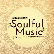 Soulful Music - BK Songs