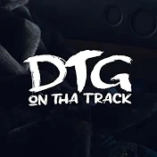 DTG On Tha Track