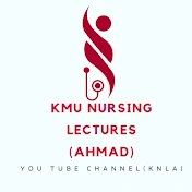 KMU Nursing Lectures(Ahmad)