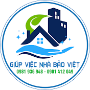 Giúp Việc Nhà Bảo Việt