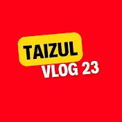 Taizul Vlog23