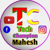Tech champion mahesh