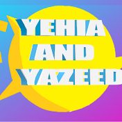 Yehia and Yazeed