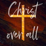 Christ Over ALL