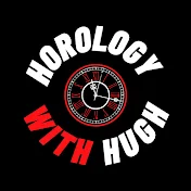 Horology with Hugh