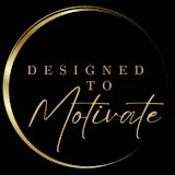 Designed To Motivate