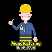 Manufacturing With Pola