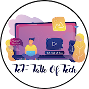 ToT- Talk of Tech