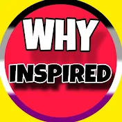 WHY INSPIRED