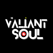 The Valiant Soul