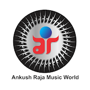 Ankush Raja Music World