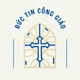 ĐỨC TIN CÔNG GIÁO