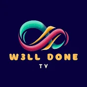 W3LL DONE TV