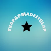 TrapAPMadeItSlap