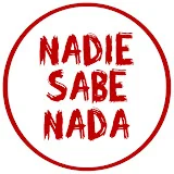 Nadie Sabe Nada