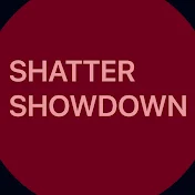 Shatter showdown